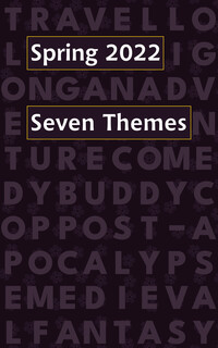 Spring 2022: Seven Themes